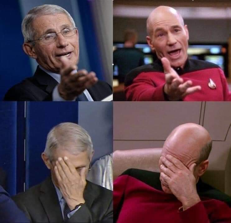 Images comparing 
frustrations of Dr Fauci COVID-19 response with Jean Luc Picard